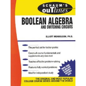 Schaum's Outline of Boolean Algebra and Switching Circuits | Elliott Mendelson (ISBN: 9780070414600)