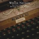 You Don't Know Me: The Songs Of Cindy Walker - Willie Nelson CD