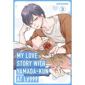 My Love Story with Yamada-kun at Lv999, Vol. 3 (ISBN: 9781911720027)