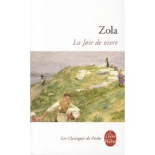 La Joie de Vivre - Zola, E.