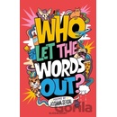 Who Let the Words Out? - Joshua Seigal