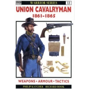 Union Cavalryman 1861-65 | Philip Katcher (ISBN: 9781855324626)