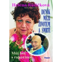 Deník mezi životem a smrtí 1.-Můj boj s rakovinou
