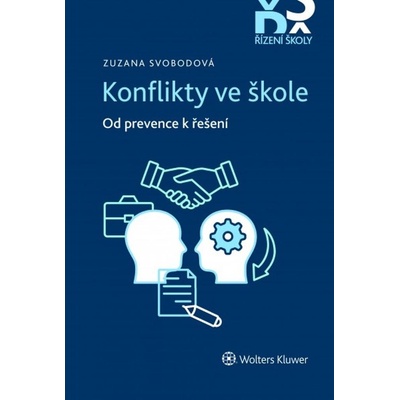 Konflikty ve škole - Od prevence k řešení - Svobodová Zuzana