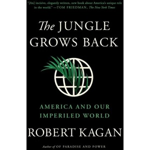 Jungle Grows Back | Robert Kagan (ISBN: 9780525563570)