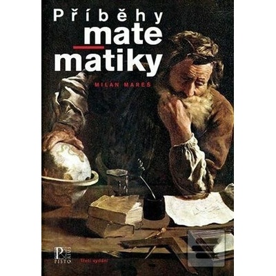 Příběhy matematiky - Milan Mareš
