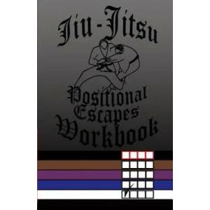 Jiu-Jitsu Positional Escapes Workbook | F Anderson (ISBN: 9781542881364)