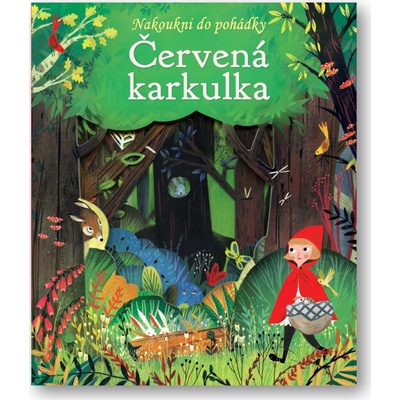 Červená karkulka Nakoukni do pohádky
