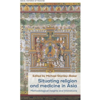 Situating Religion and Medicine in Asia