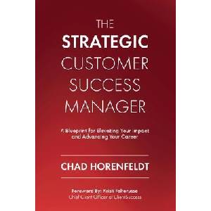 The Strategic Customer Success Manager (ISBN: 9798218694265)