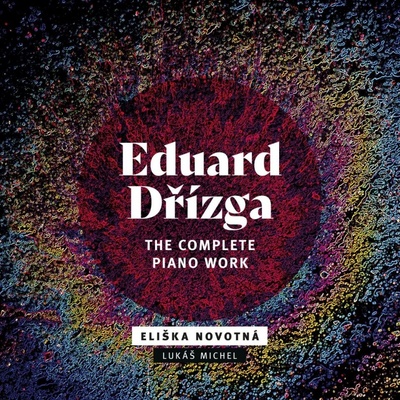 Dřízga: The Complete Piano Work Novotná Eliška, Lukáš Michel CD