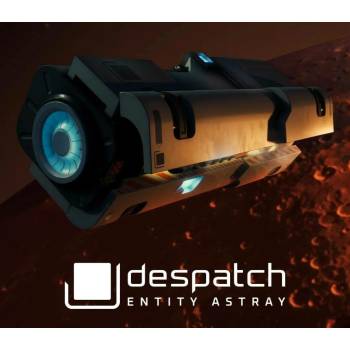 Despatch: Entity Astray
