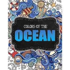 Ocean Coloring Book For Adults 36 Whimsical Designs for Calm Relaxation: Nautical Coloring Book/Under the Sea Coloring Book (ISBN: 9781542869904)