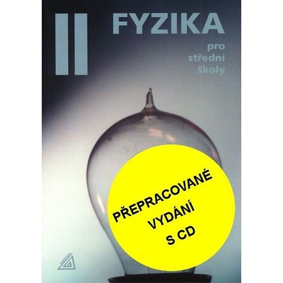 Fyzika pro střední školy 2.díl