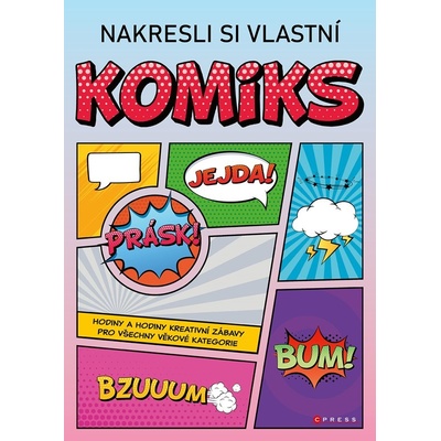 Nakresli si vlastní komiks - 1. vydání, Cpress, 2024