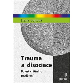 Trauma a disociace