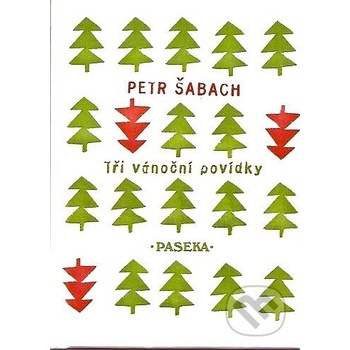 Tři vánoční povídky Petr Šabach