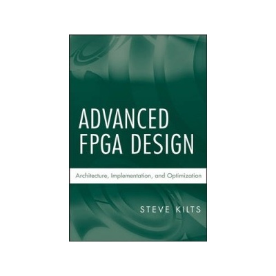 Advanced FPGA Design Kilts Steve