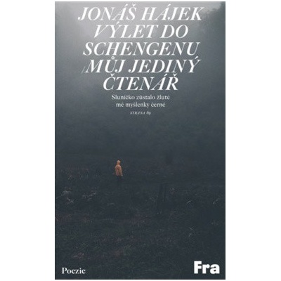 Výlet do Schengenu / Můj jediný čtenář