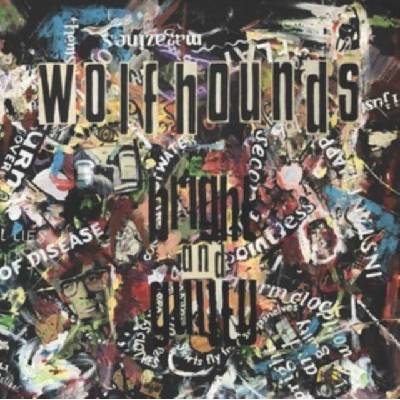 WOLFHOUNDS - Bright And Guilty LP