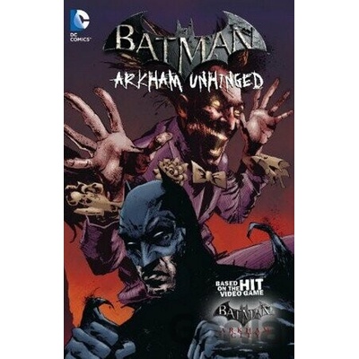 Batman: Arkham Unhinged (Volume 3) - Derek Fridolfs