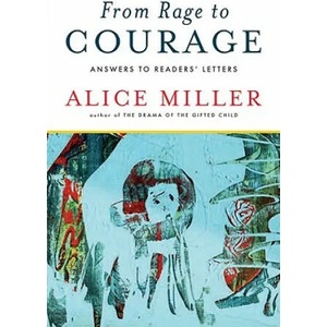 From Rage to Courage | Alice Miller (ISBN: 9780393337891)
