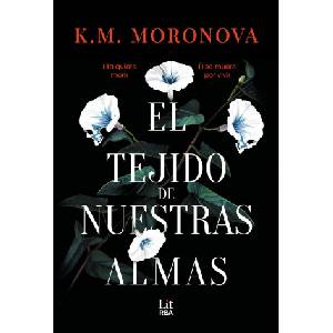 RBA Libros El Tejido De Nuestras Almas | K. M. Moronova
