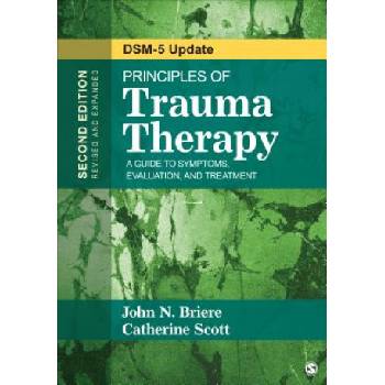 Principles of Trauma Therapy | John N. Briere, Catherine Scott