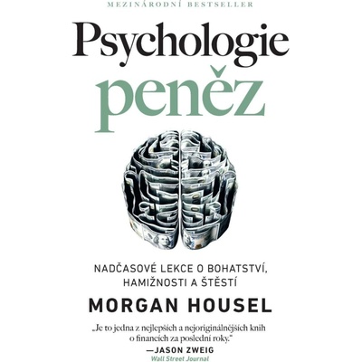 Psychologie peněz - Morgan Housel