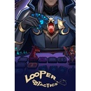 Looper Tactics
