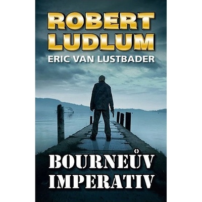 Bourneův imperativ - Robert Ludlum, Eric van Lustbader