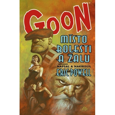 Goon 7 - Místo bolesti a žalu - Powel Eric