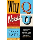 Why Q Needs U - Danny Bate