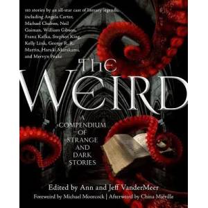 WEIRD | Ann Vandermeer, Jeff Vandermeer (2012)