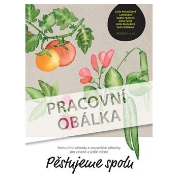 Pěstujeme spolu