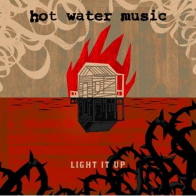 HOT WATER MUSIC - LIGHT IT UP LP