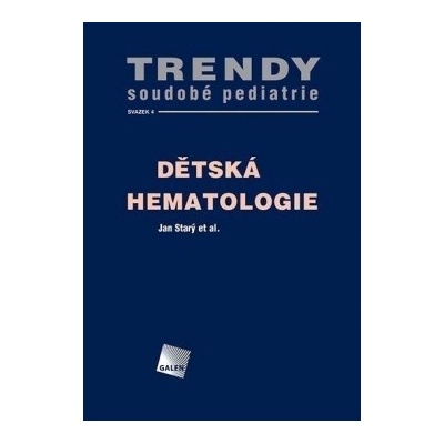 Dětská hematologie - Jan Starý