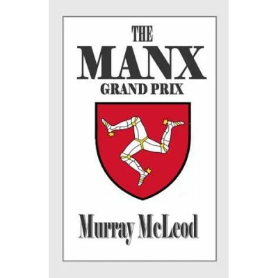 The MANX Grand Prix | Murray McLeod, Murray McLeod
