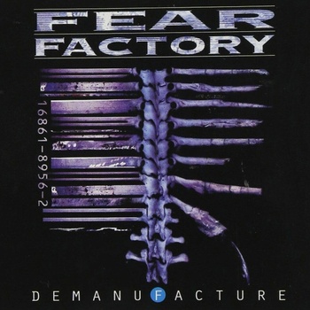 FEAR FACTORY - DEMANUFACTURE CD