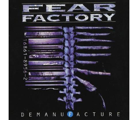 FEAR FACTORY - DEMANUFACTURE CD