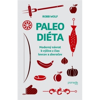 Paleo diéta - Robb Wolf