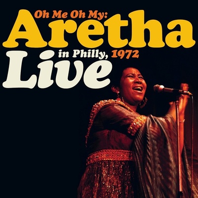 Franklin Aretha - Oh Me Oh My - Live In Philly, 1972 Coloured Vinyl, LP