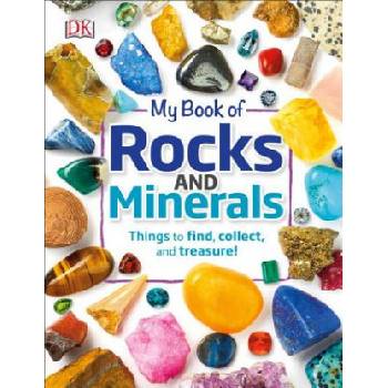 My Book of Rocks and Minerals: Things to Find, Collect, and Treasure Dennie DevinPevná vazba