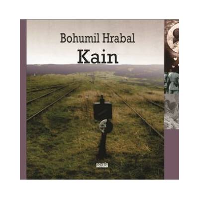 Kain - Bohumil Hrabal