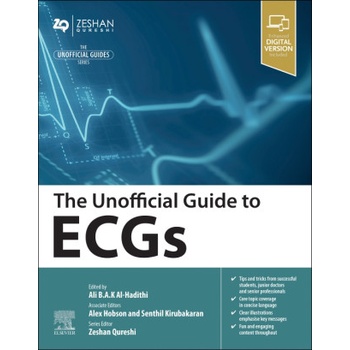 Unofficial Guide to ECGs | Ali Al-Hadithi, Alex Hobson, Senthil Kirubakaran