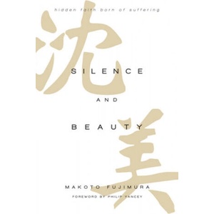 Silence and Beauty Intl Ed (ISBN: 9780830844753)