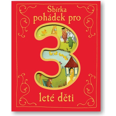 Sbírka pohádek pro 3leté děti - neuveden
