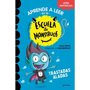 Aprender a leer en la Escuela de Monstruos 6 - Trastadas aladas | SALLY RIPPIN, MAR BENEGAS (ISBN: 9788418949319)