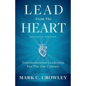 Lead From The Heart | Crowley, Mark C (ISBN: 9781401967604)