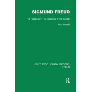 Sigmund Freud (RLE: Freud) | Fritz Wittels (ISBN: 9781138981904)